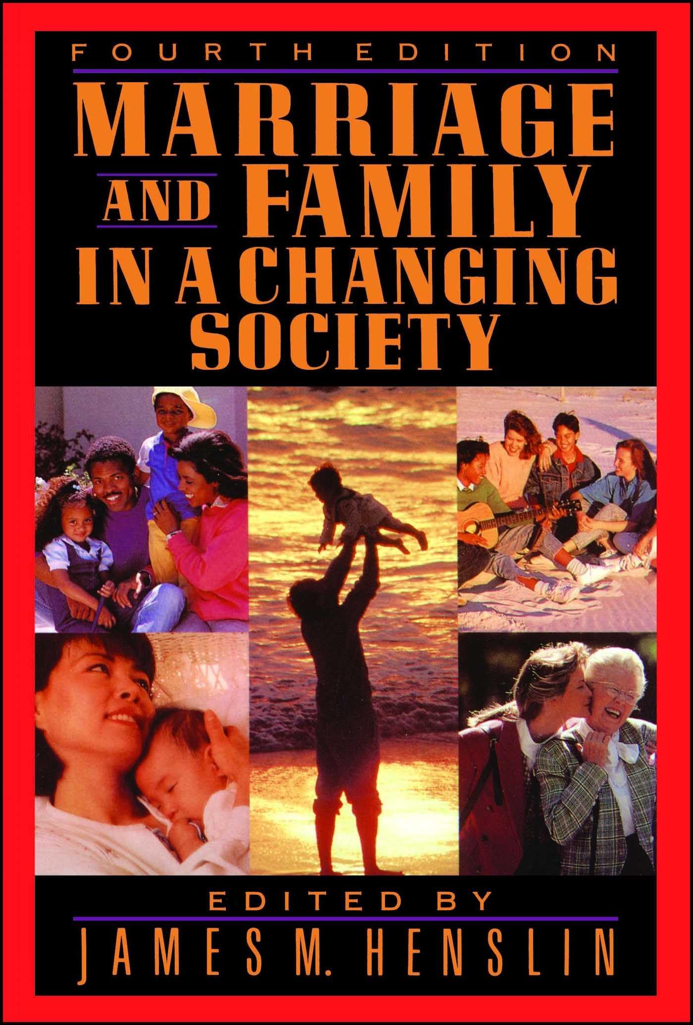 Marriage And Family In A Changing Society, 4Th Ed,Used