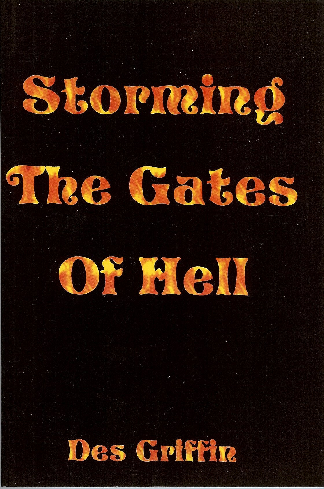 Storming the gates of hell,Used