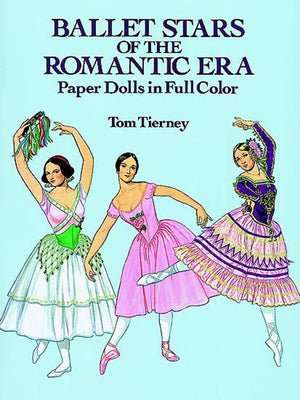 Ballet Stars of the Romantic Era Paper Dolls (Dover Paper Dolls),Used