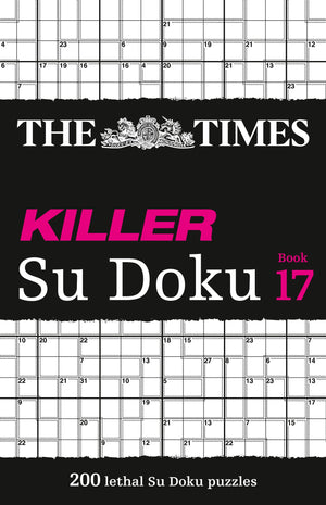 The Times Killer Su Doku: Book 17: 200 Lethal Su Doku Puzzles (17)