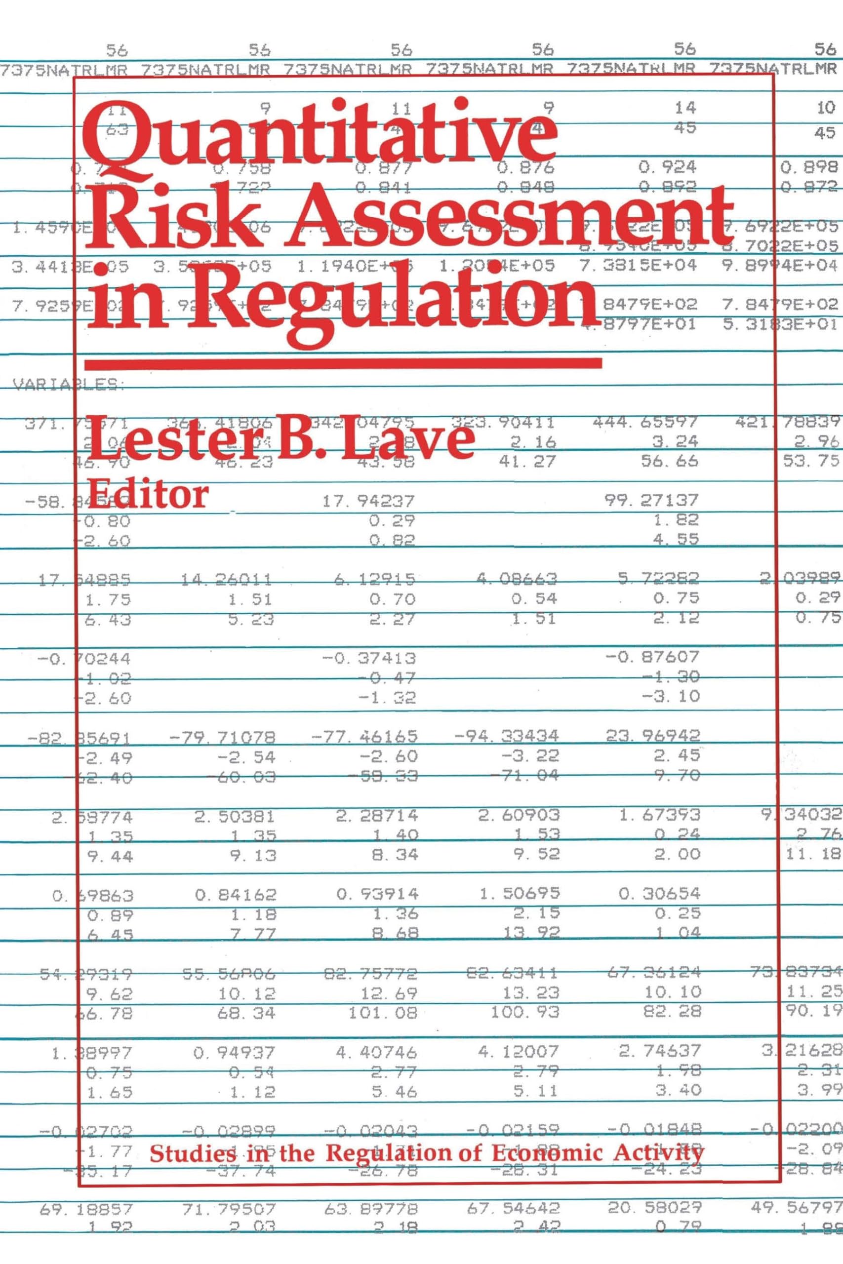 Quantitative Risk Assessment In Regulation (Studies In The Regulation Of Economic Activity),New