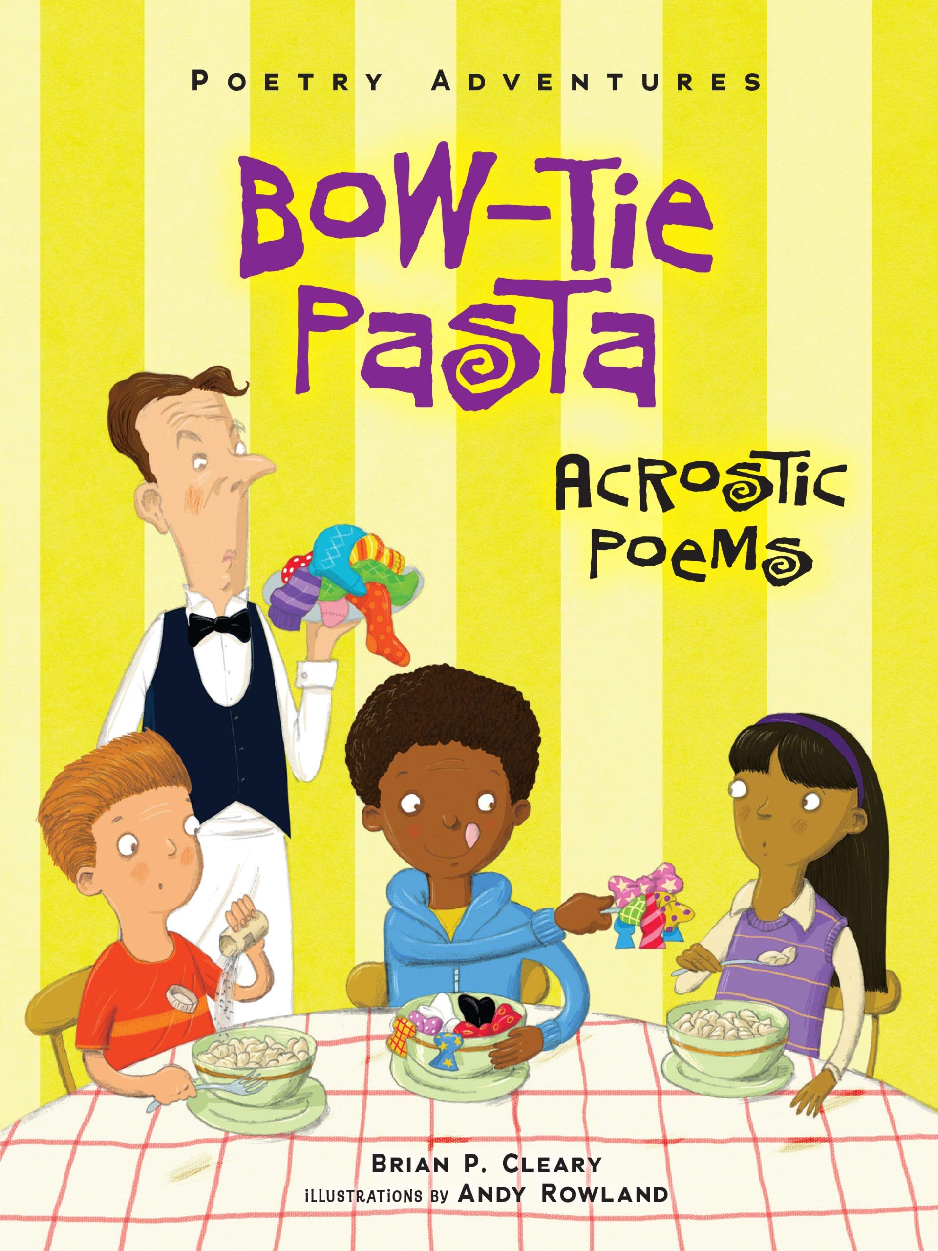 BowTie Pasta: Acrostic Poems (Poetry Adventures)