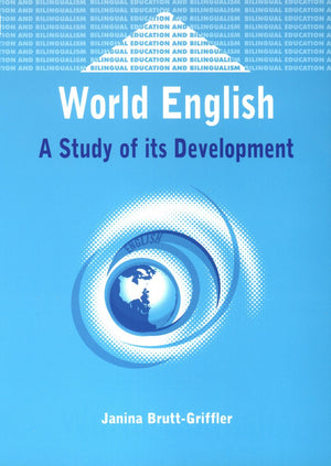 World English: A Study of its Development (Bilingual Education & Bilingualism, 34),Used
