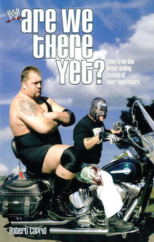 Are We There Yet?: Tales from the NeverEnding Travels of WWE Superstars,Used