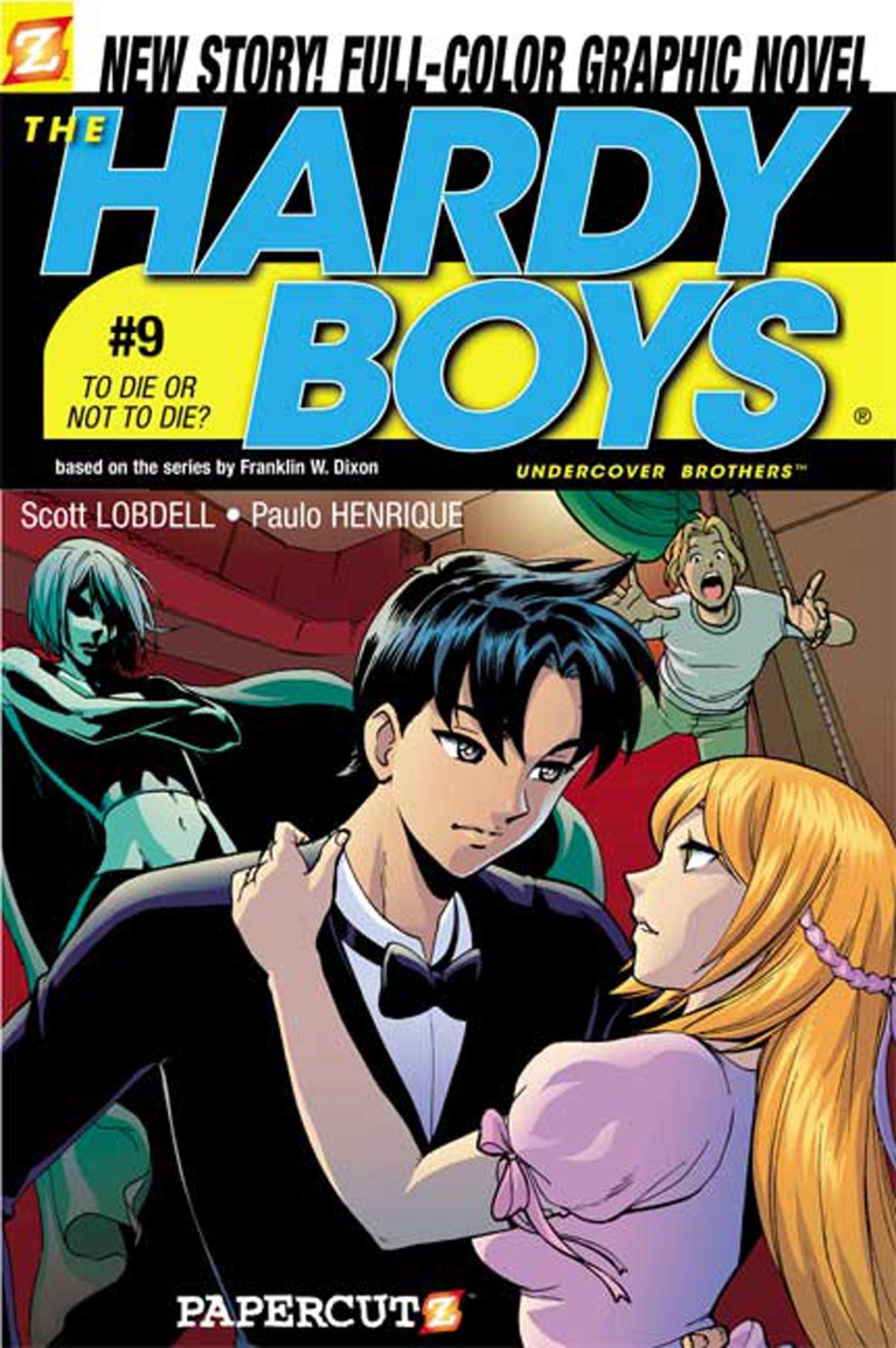 To Die or Not to Die (Hardy Boys Graphic Novels: Undercover Brothers #9),Used