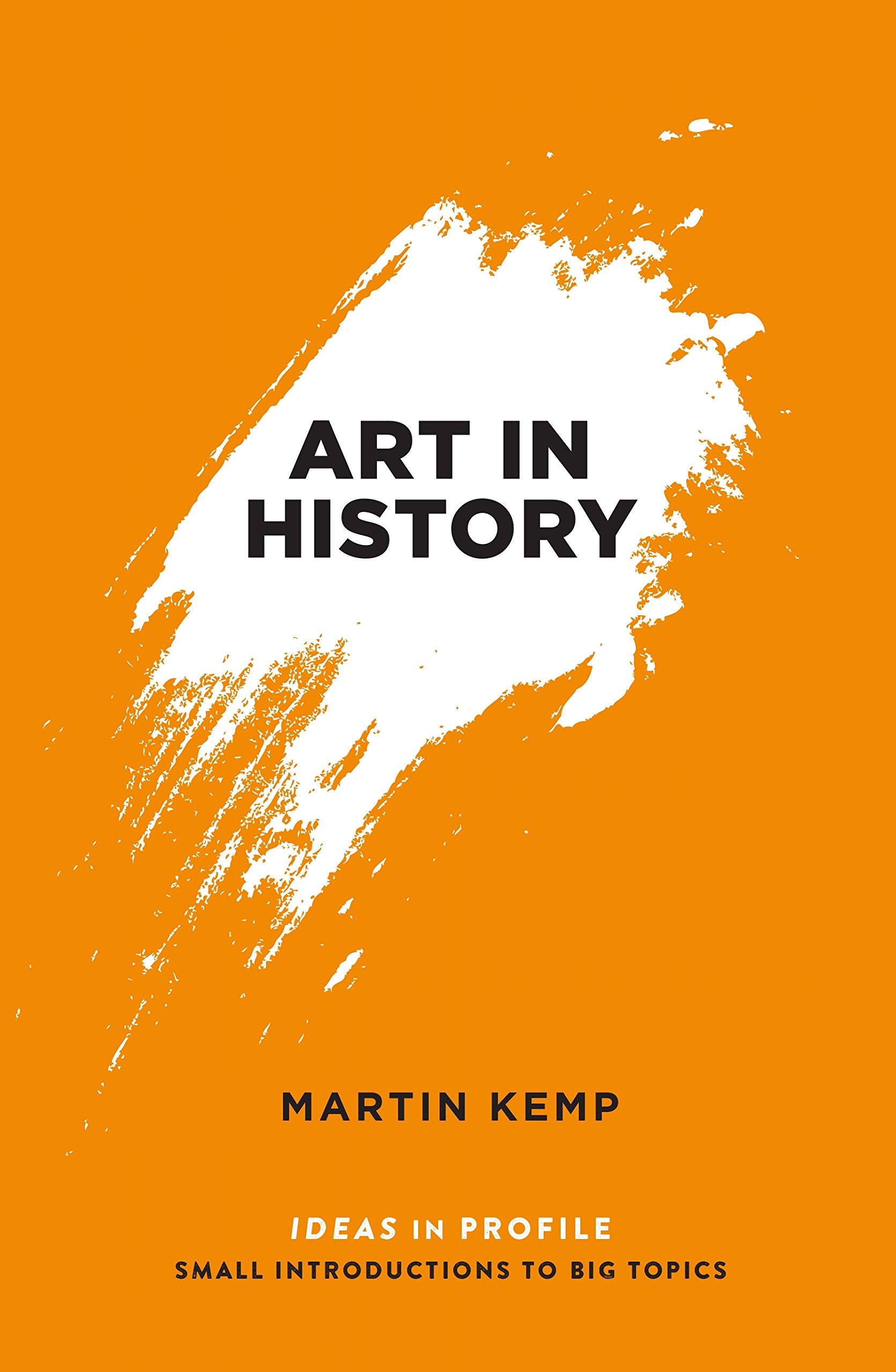 Art In History: 600 BC  2000 AD: Ideas in Profile,Used