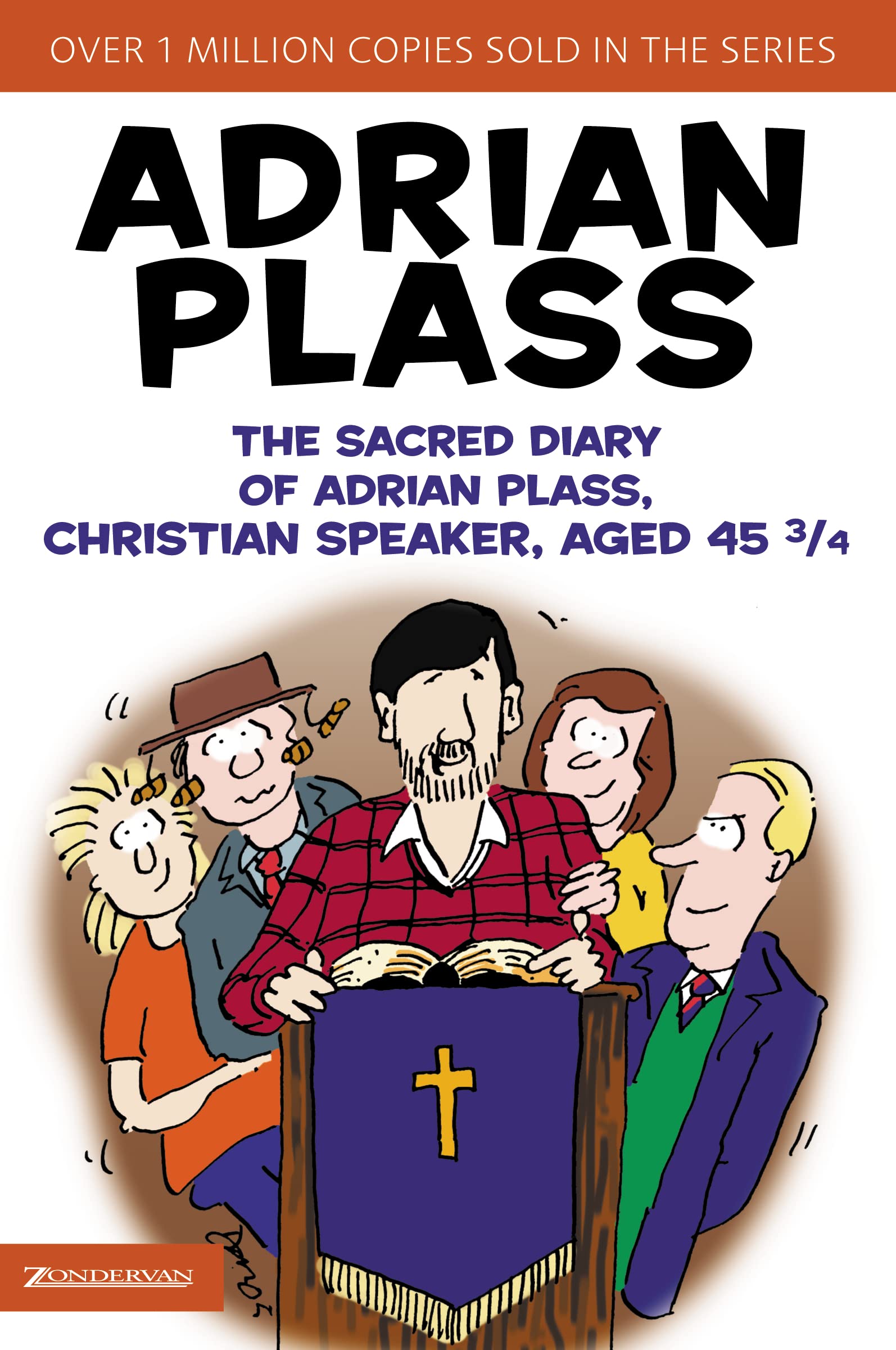The Sacred Diary of Adrian Plass, Christian Speaker, Aged 45 3/4,Used