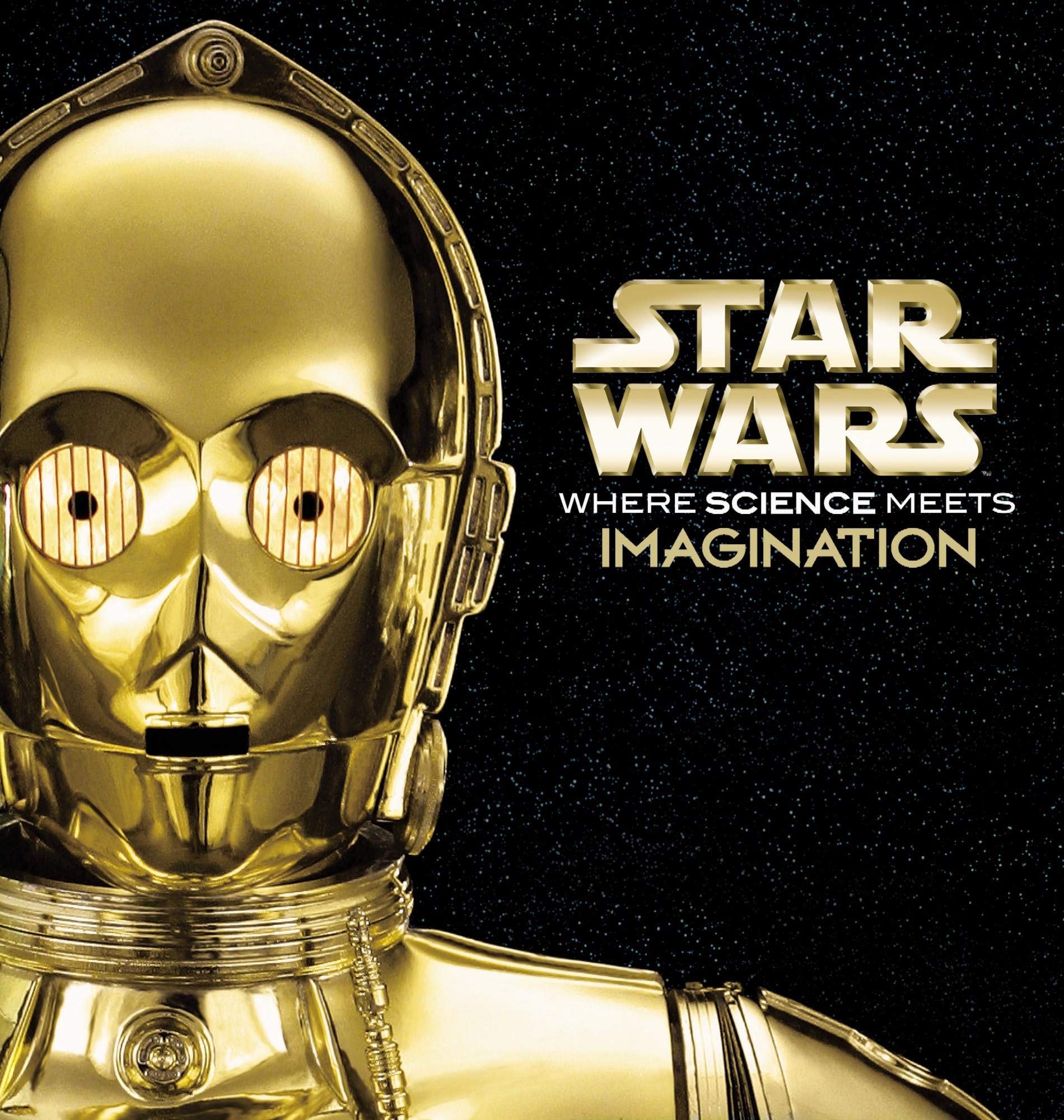 Star Wars  Where Science Meets Imagination-used