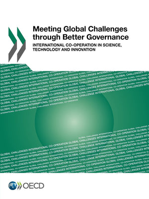 Meeting Global Challenges Through Better Governance: International CoOperation in Science, Technology and Innovation,Used