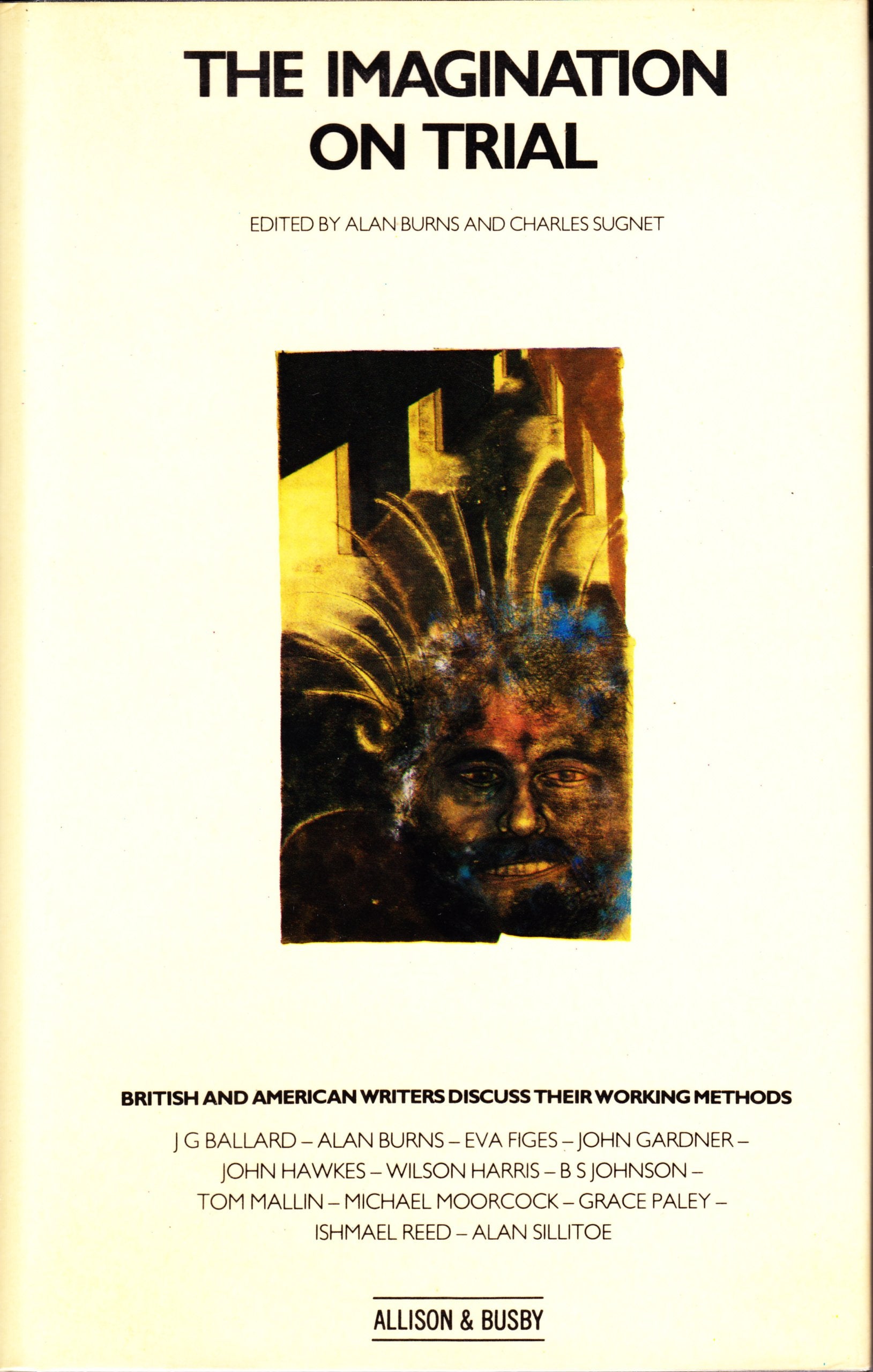 The Imagination on trial: British and American writers discuss their working methods,Used