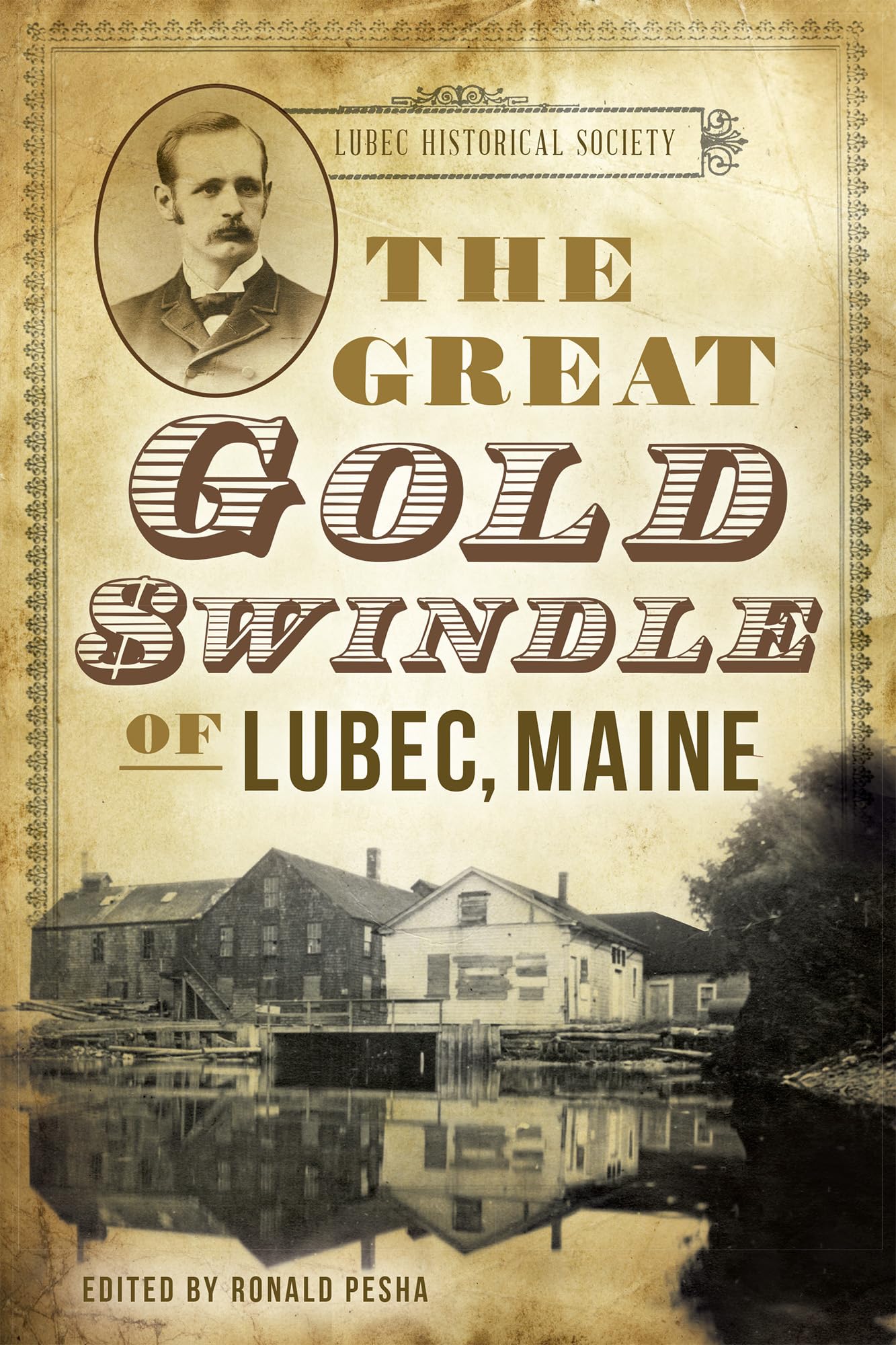 The Great Gold Swindle Of Lubec, Maine,Used