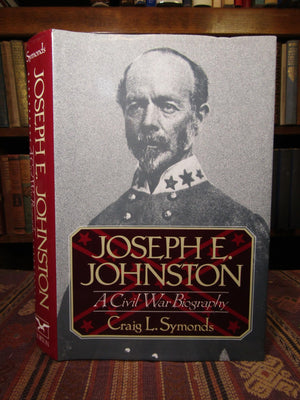 Joseph E. Johnston: A Civil War Biography