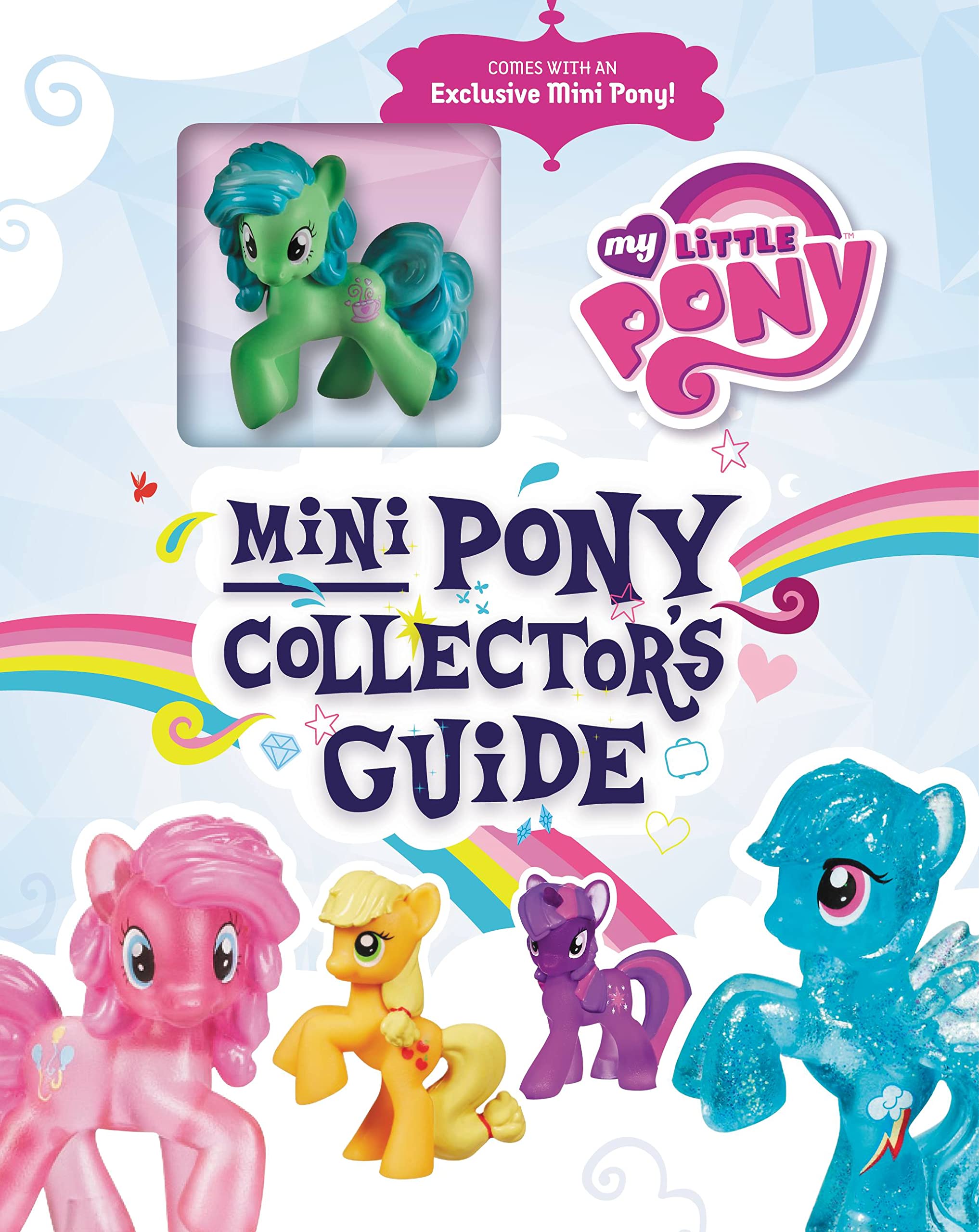 My Little Pony: Mini Pony Collector'S Guide With Exclusive Figure,Used