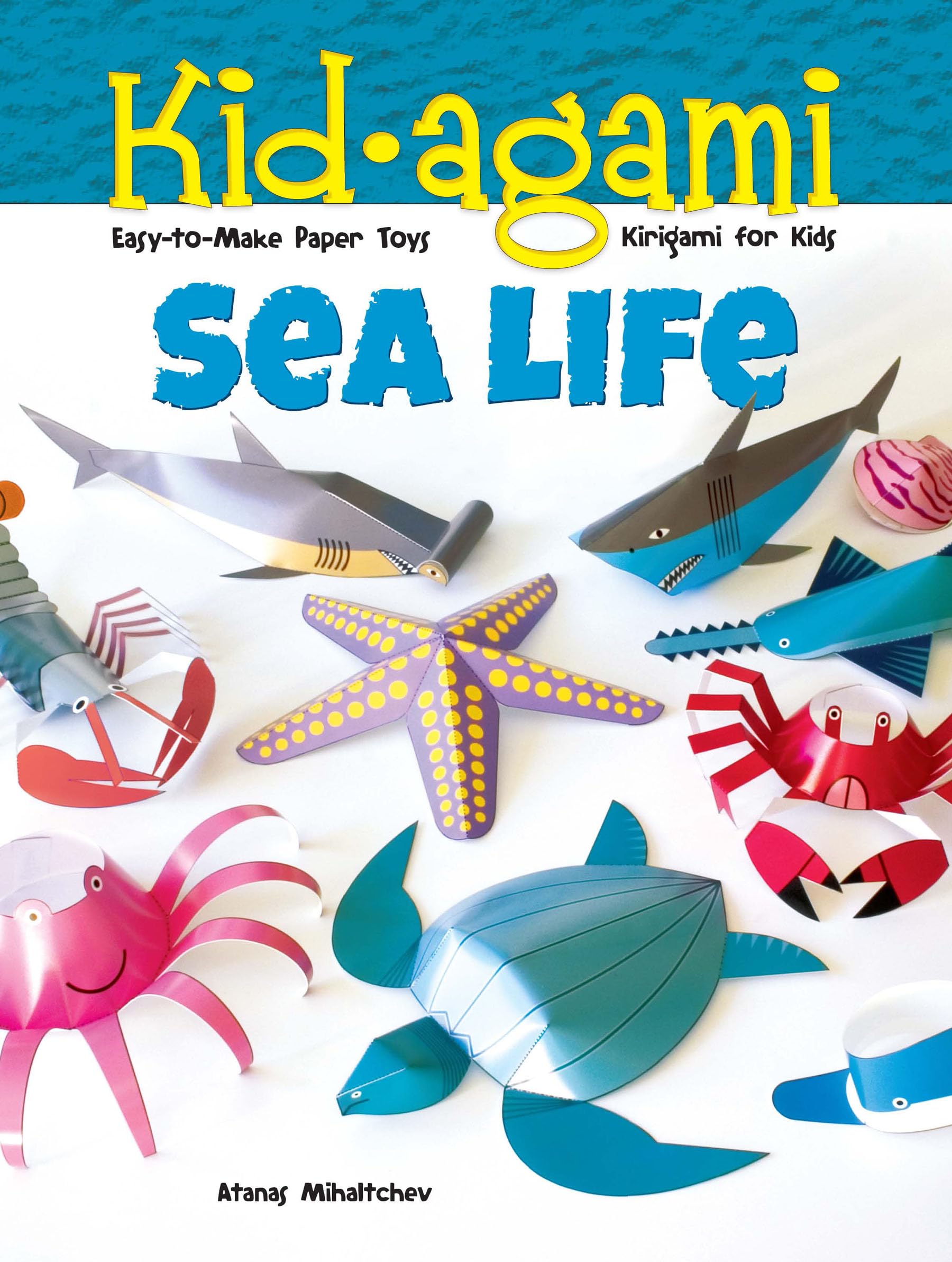 Kidagami  Sea Life: Kirigami for Kids: EasytoMake Paper Toys (Dover Kids Activity Books),Used