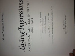 Lasting Impressions: American Painters in France, 18651915,Used