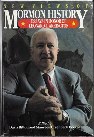 New Views of Mormon History: A Collection of Essays in Honor of Leonard J. Arrington,Used