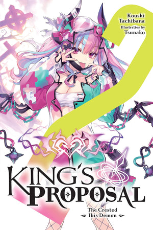 Kings Proposal, Vol. 2 (light novel) (Kings Proposal (light novel), 2)