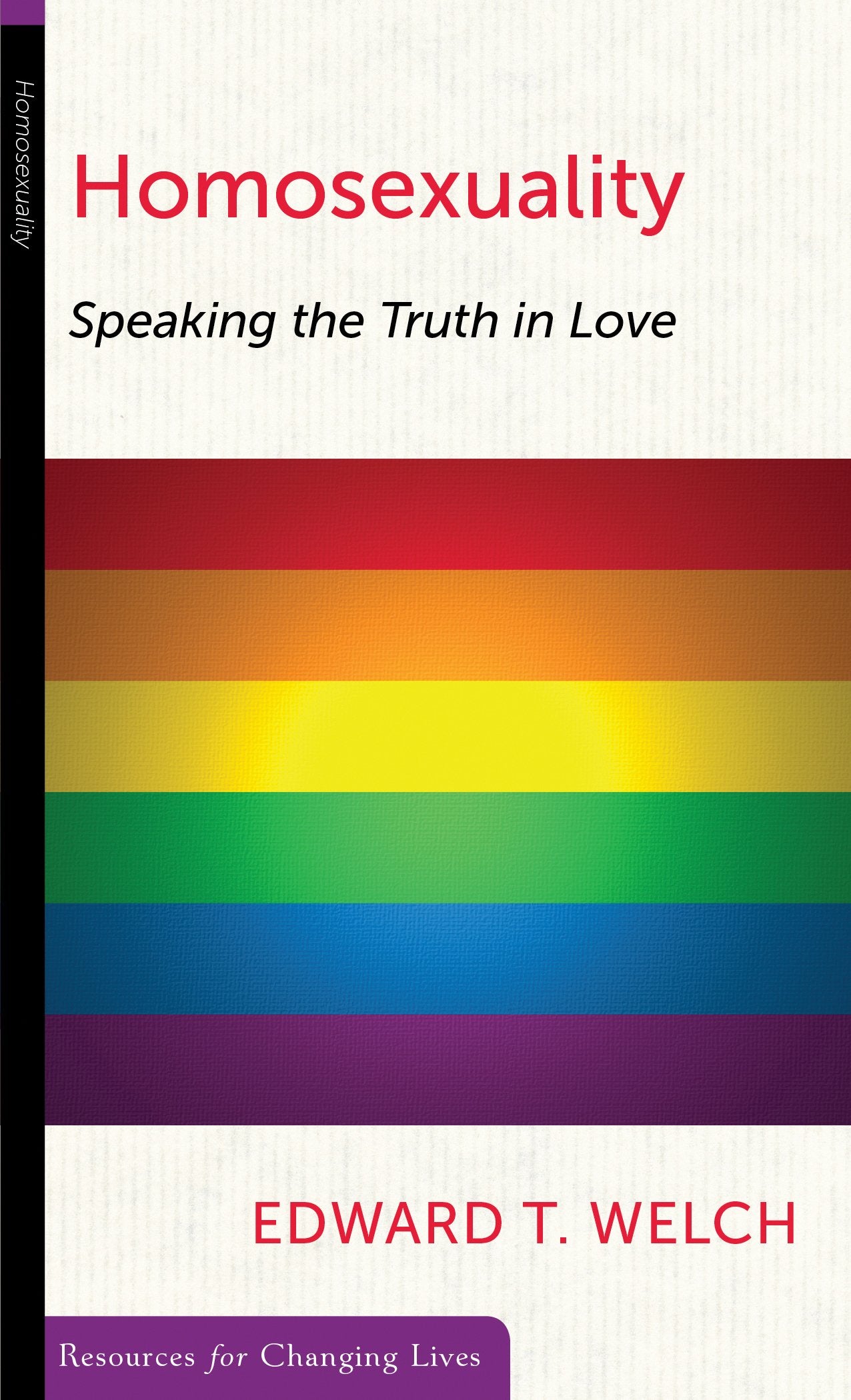 Homosexuality: Speaking the Truth in Love,Used