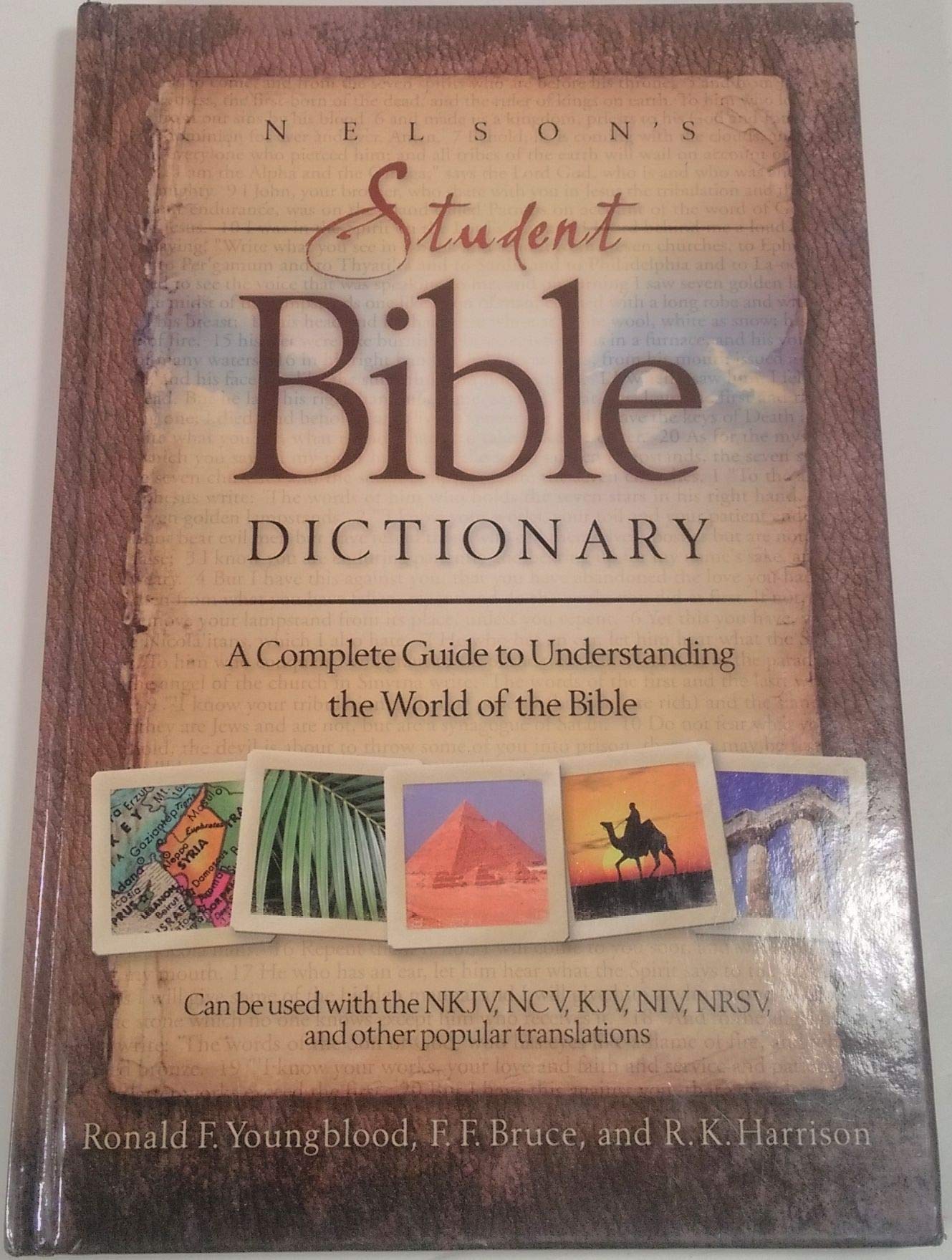 Nelson's Student Bible Dictionary: A Complete Guide to Understanding the World of the Bible,Used