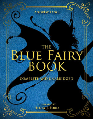 The Blue Fairy Book: Complete and Unabridged (1) (Andrew Lang Fairy Book Series),Used