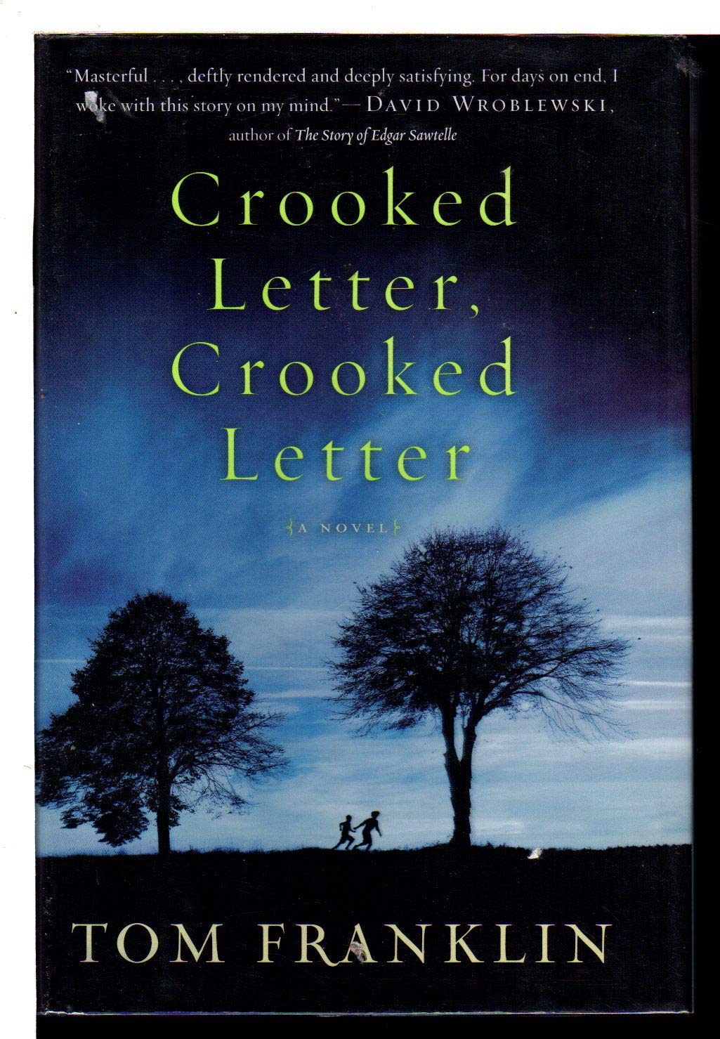 Crooked Letter, Crooked Letter: A Novel-used