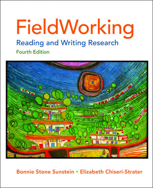 FieldWorking: Reading and Writing Research, 4th Edition,New