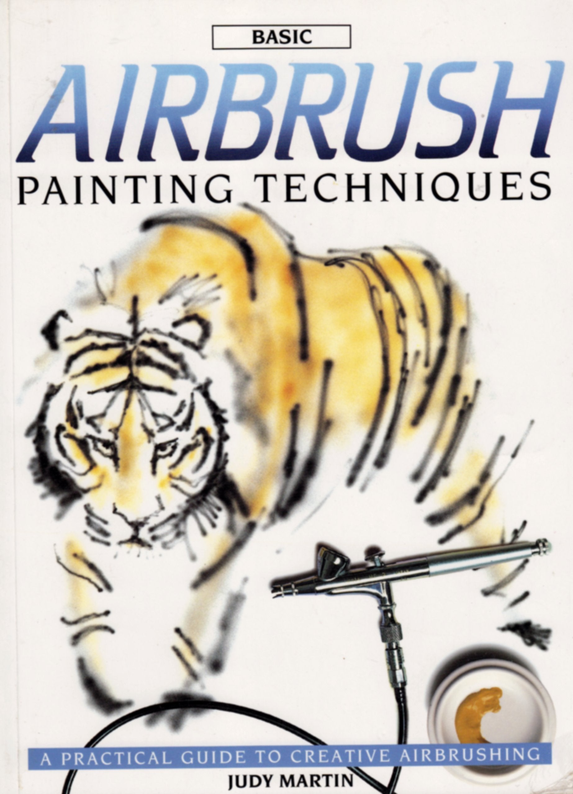 Basic Airbrush Painting Techniques: A Practical Guide to Creative Airbrushing,Used