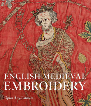 English Medieval Embroidery: Opus Anglicanum,Used