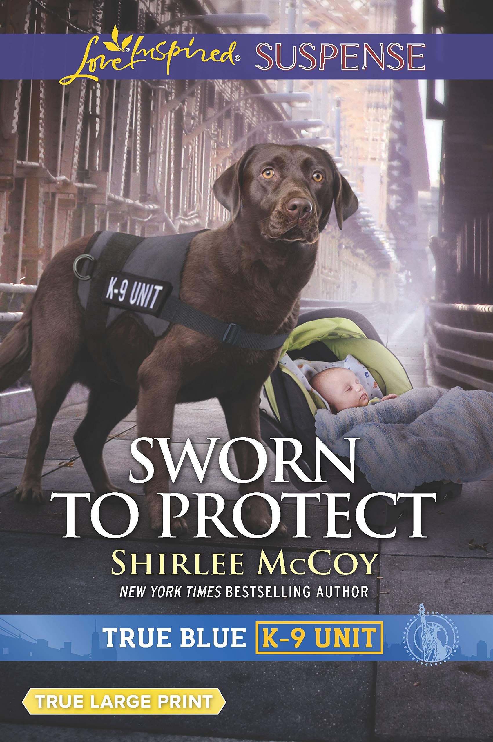 Sworn to Protect (True Blue K9 Unit, 9),Used