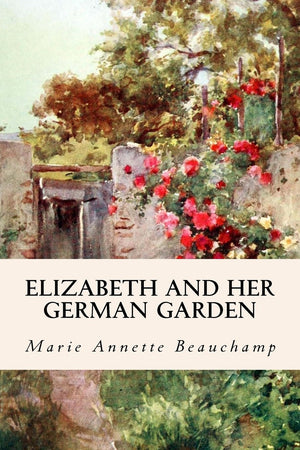 Elizabeth And Her German Garden