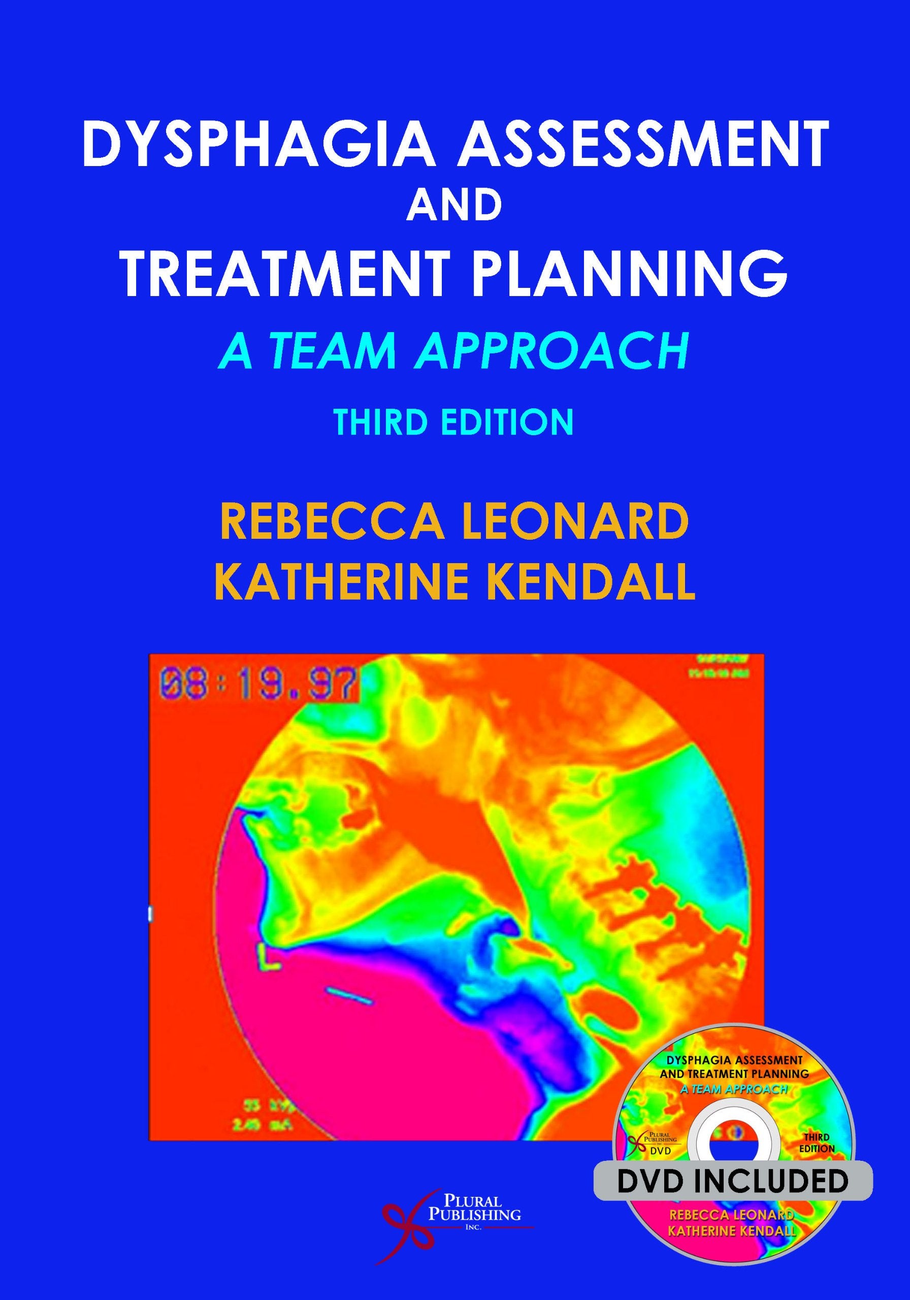 Dysphagia Assessment And Treatment Planning: A Team Approach