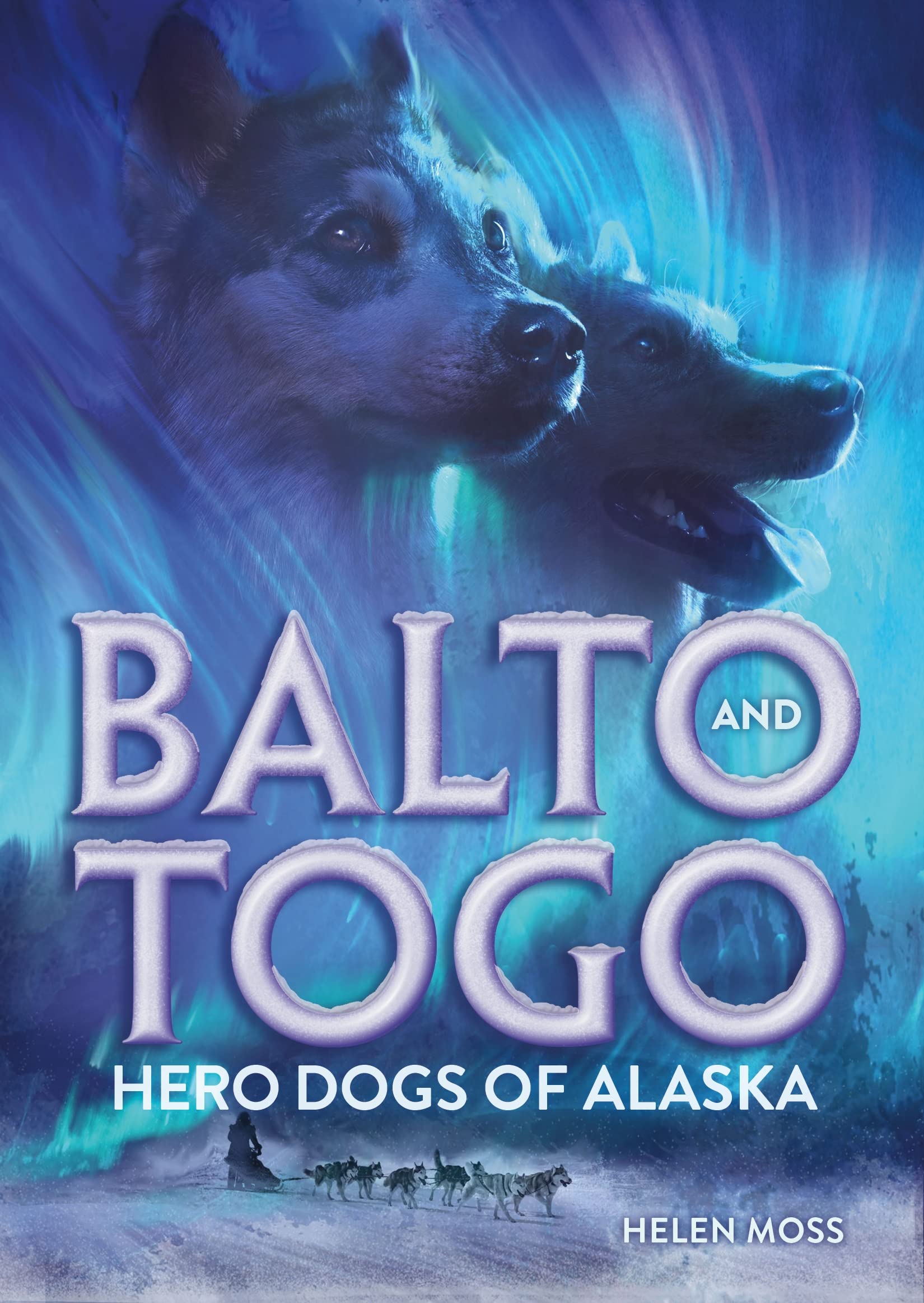Balto And Togo: Hero Dogs Of Alaska,Used