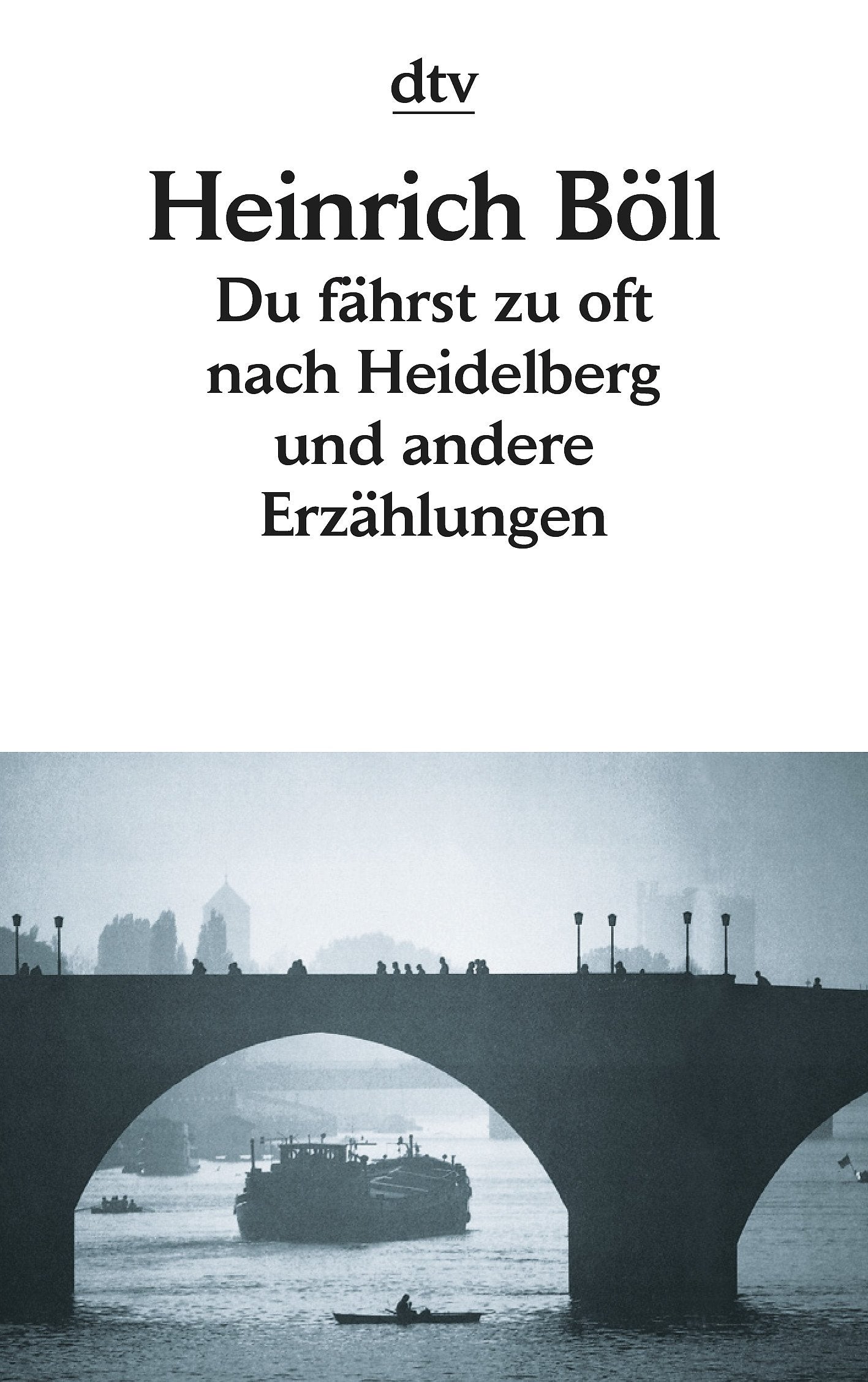 Du Fahrst Zu Oft Nach Heidelberg Und Andere Erzahlungen,Used