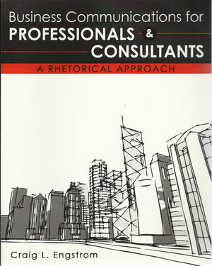 Business Communication for Professionals and Consultants: A Rhetorical Approach,Used