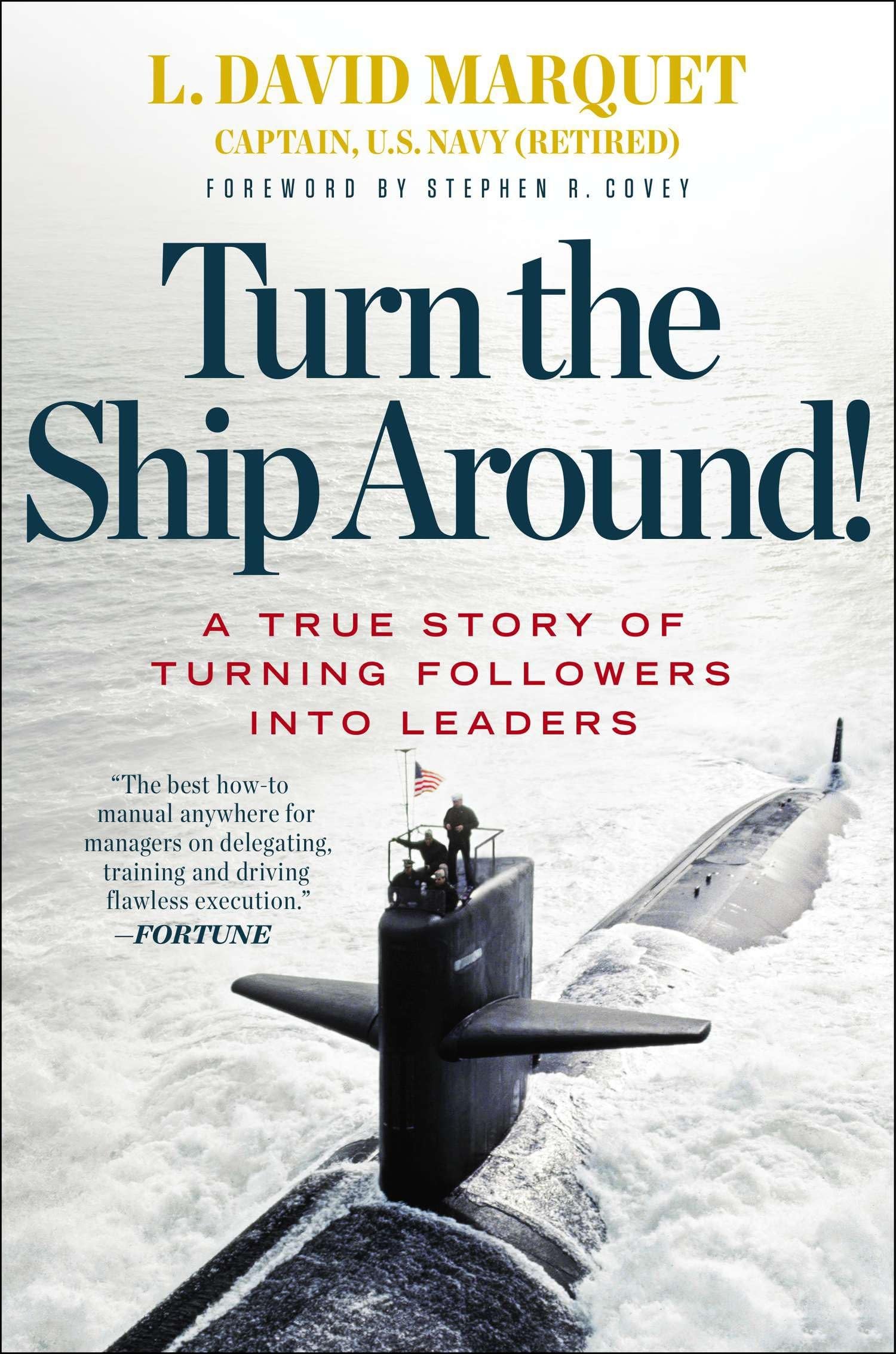 Turn the Ship Around!: A True Story of Turning Followers into Leaders,Used