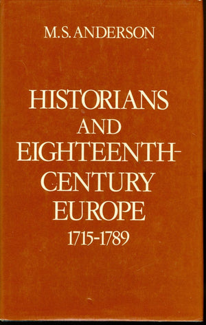 Historians and Eighteenthcentury Europe 17151789,Used