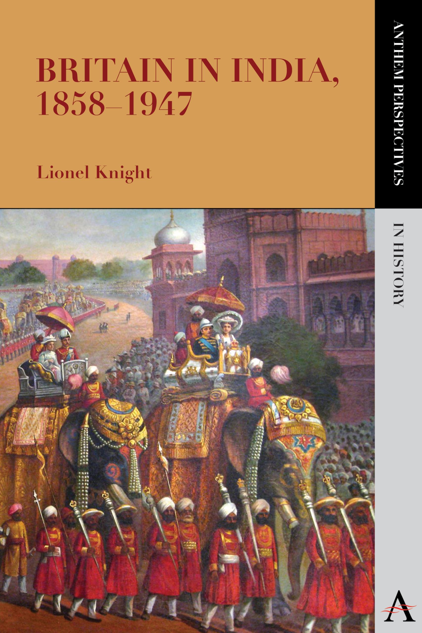 Britain in India, 18581947 (Anthem Perspectives in History),Used