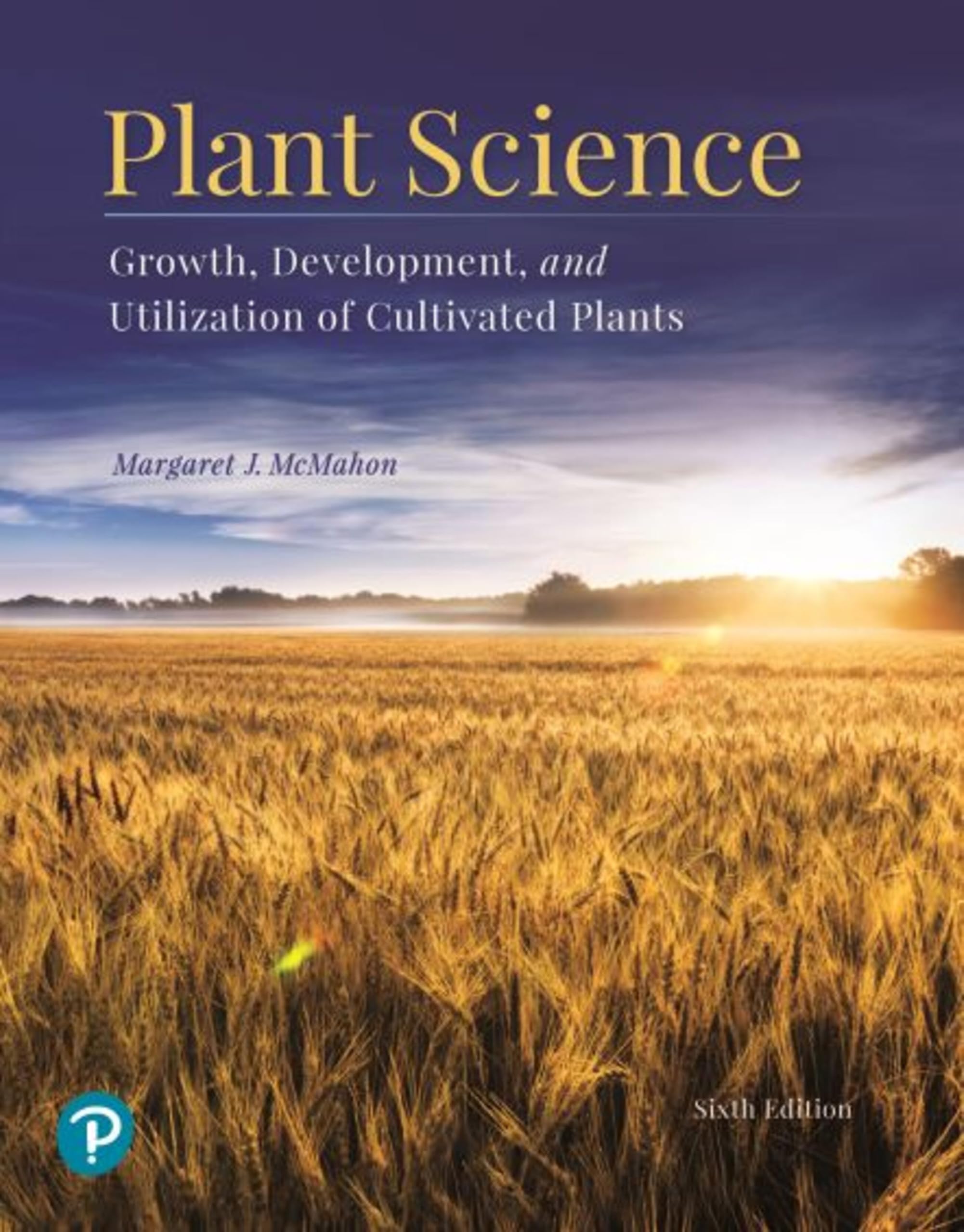 Plant Science: Growth, Development, And Utilization Of Cultivated Plants,New