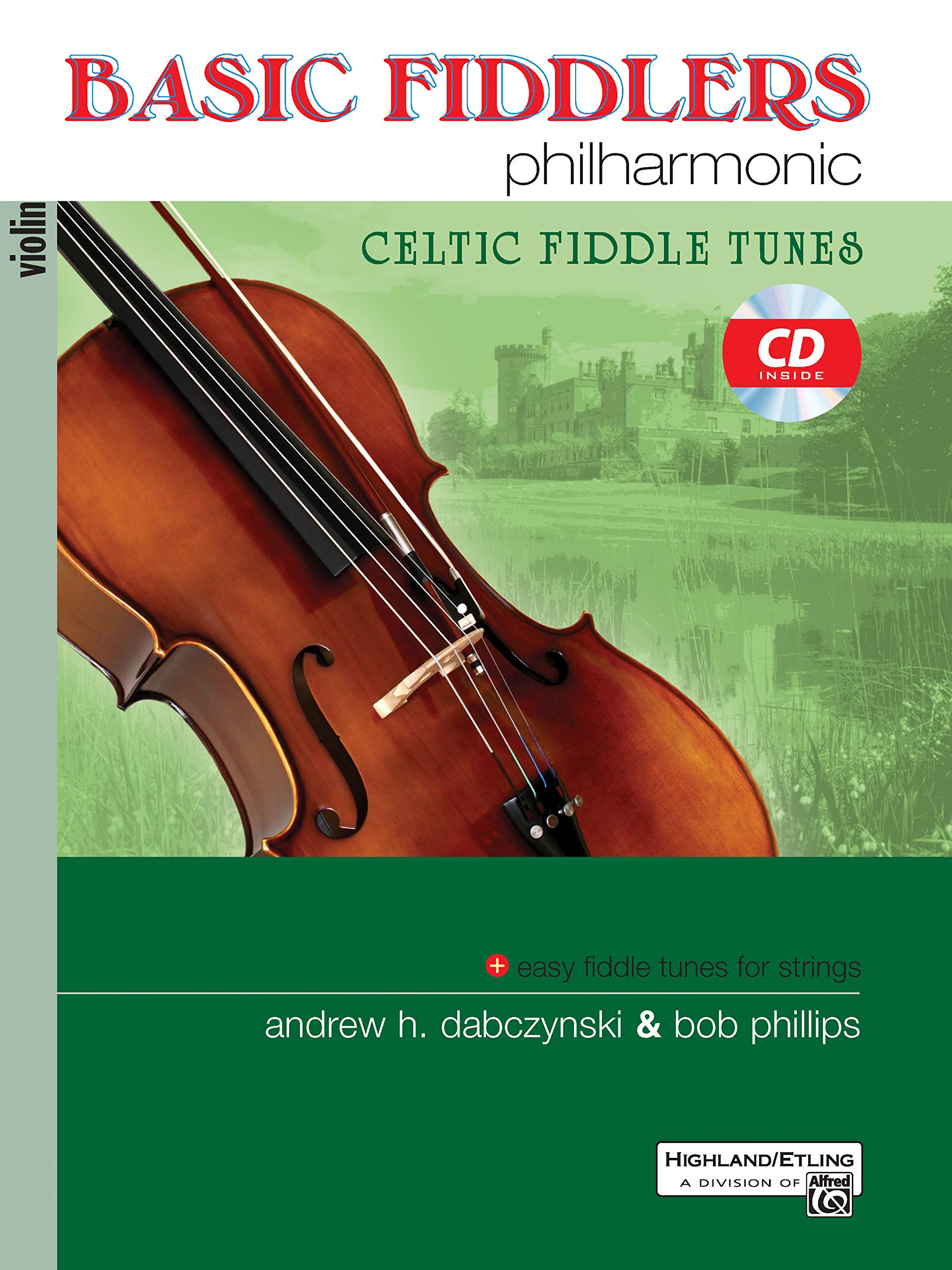 Basic Fiddlers Philharmonic Celtic Fiddle Tunes: Violin, Book & CD (Philharmonic Series),Used