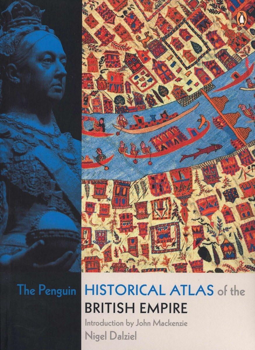The Penguin Historical Atlas of the British Empire,Used