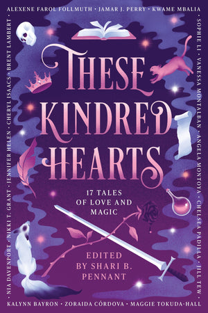 These Kindred Hearts: A Ya Romantasy Anthology
