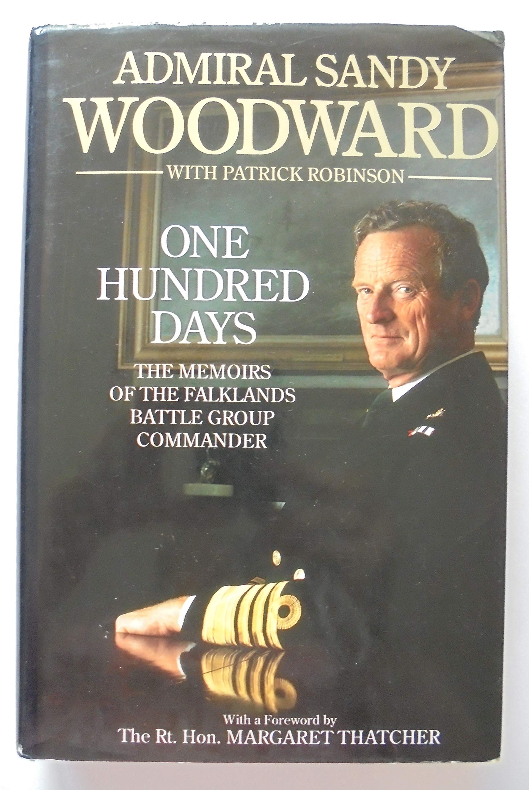 One Hundred Days: The Memoirs of the Falklands Battle Group Commander,Used