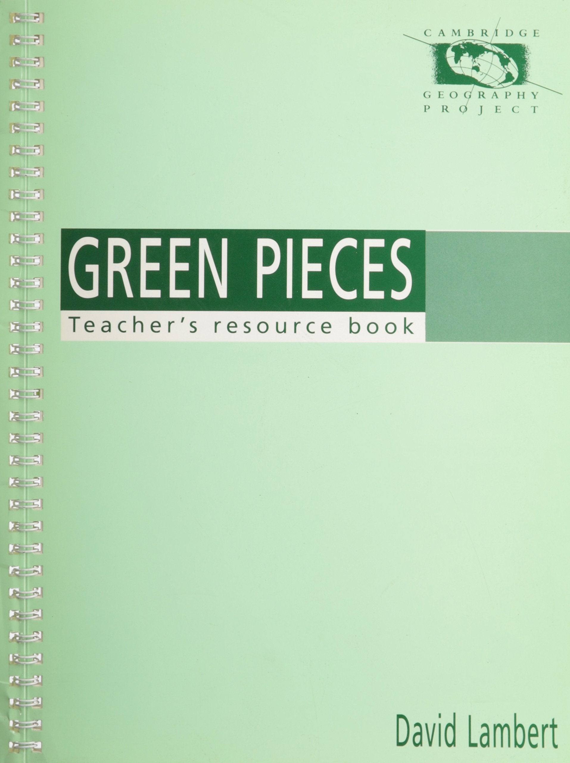 Green Pieces Teacher's resource book (Cambridge Geography Project Key Stage 3),Used
