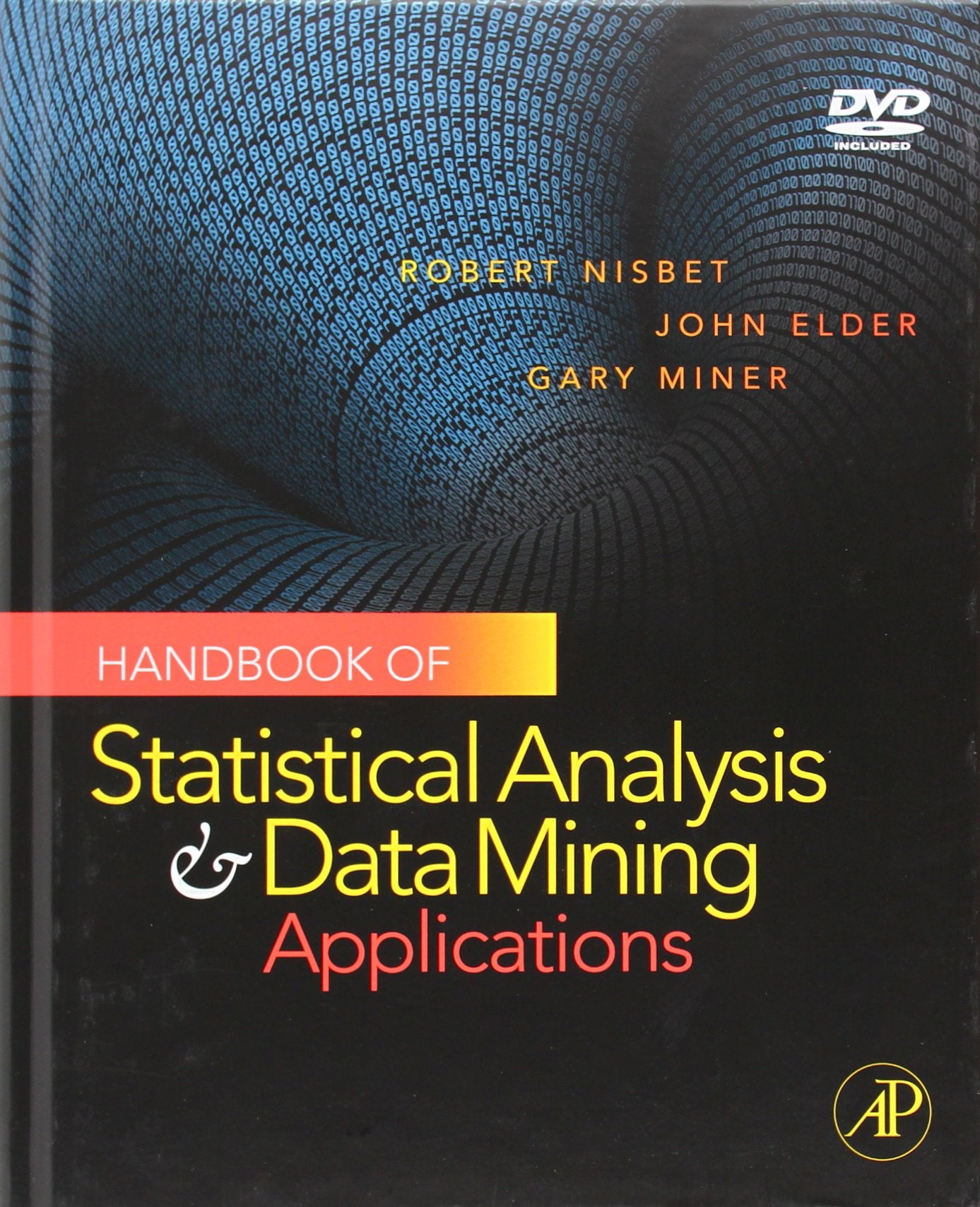 Handbook of Statistical Analysis and Data Mining Applications,Used