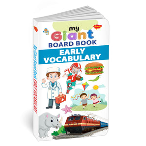 My Giant Board Book : Early Vocabulary - Board Book For Toddlers, Preschool Kids Books, Picture Board For Early Learners