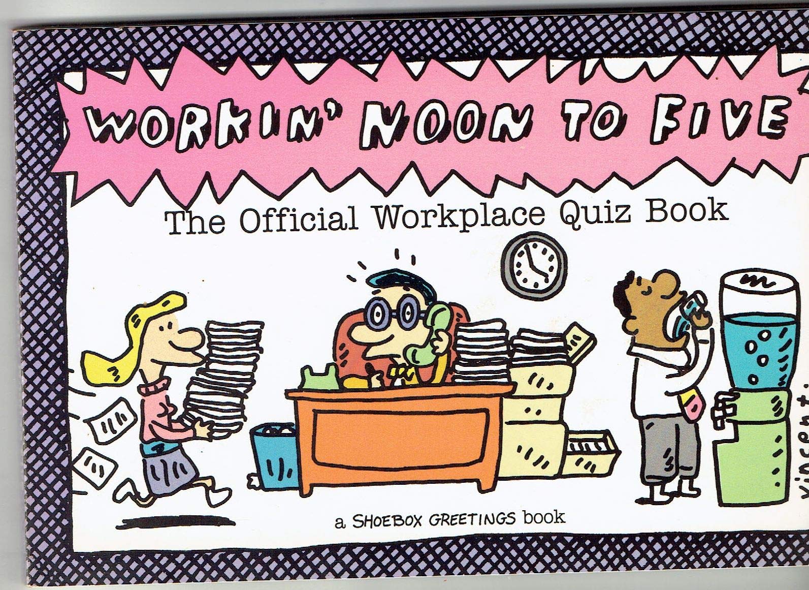 Workin' Noon to Five: The Official Workplace Quiz Book (A Shoebox Greetings Book),Used