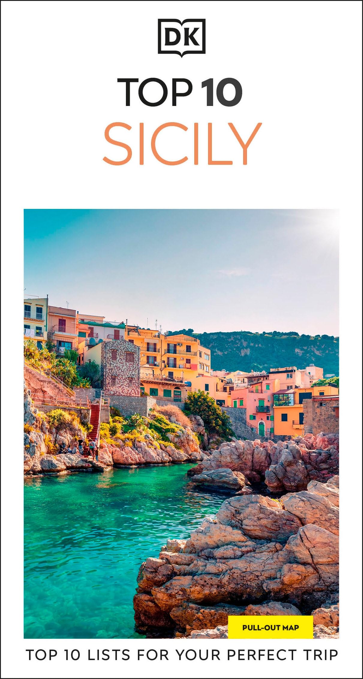 Dk Top 10 Sicily: Top 10 Lists For Your Perfect Trip, Plus An AllWeather Folded Map (Pocket Travel Guide)