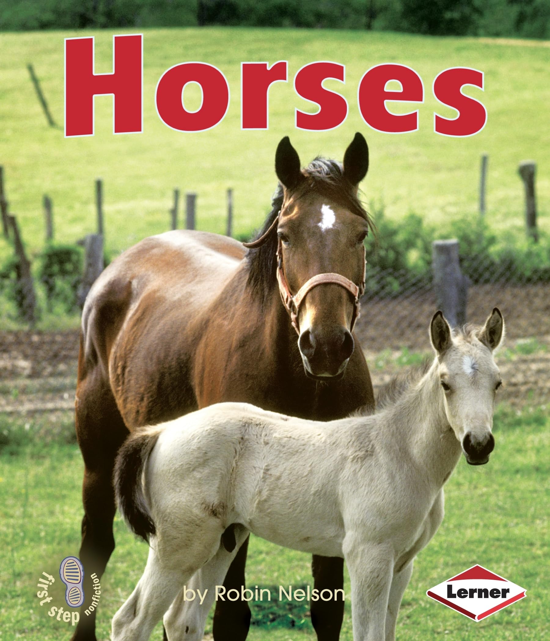 Horses (First Step Nonfiction  Farm Animals),Used