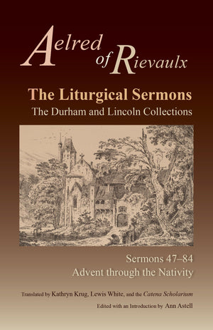 The Liturgical Sermons: The Durham and Lincoln Collections, Sermons 4784 (Volume 80) (Cistercian Fathers Series),Used