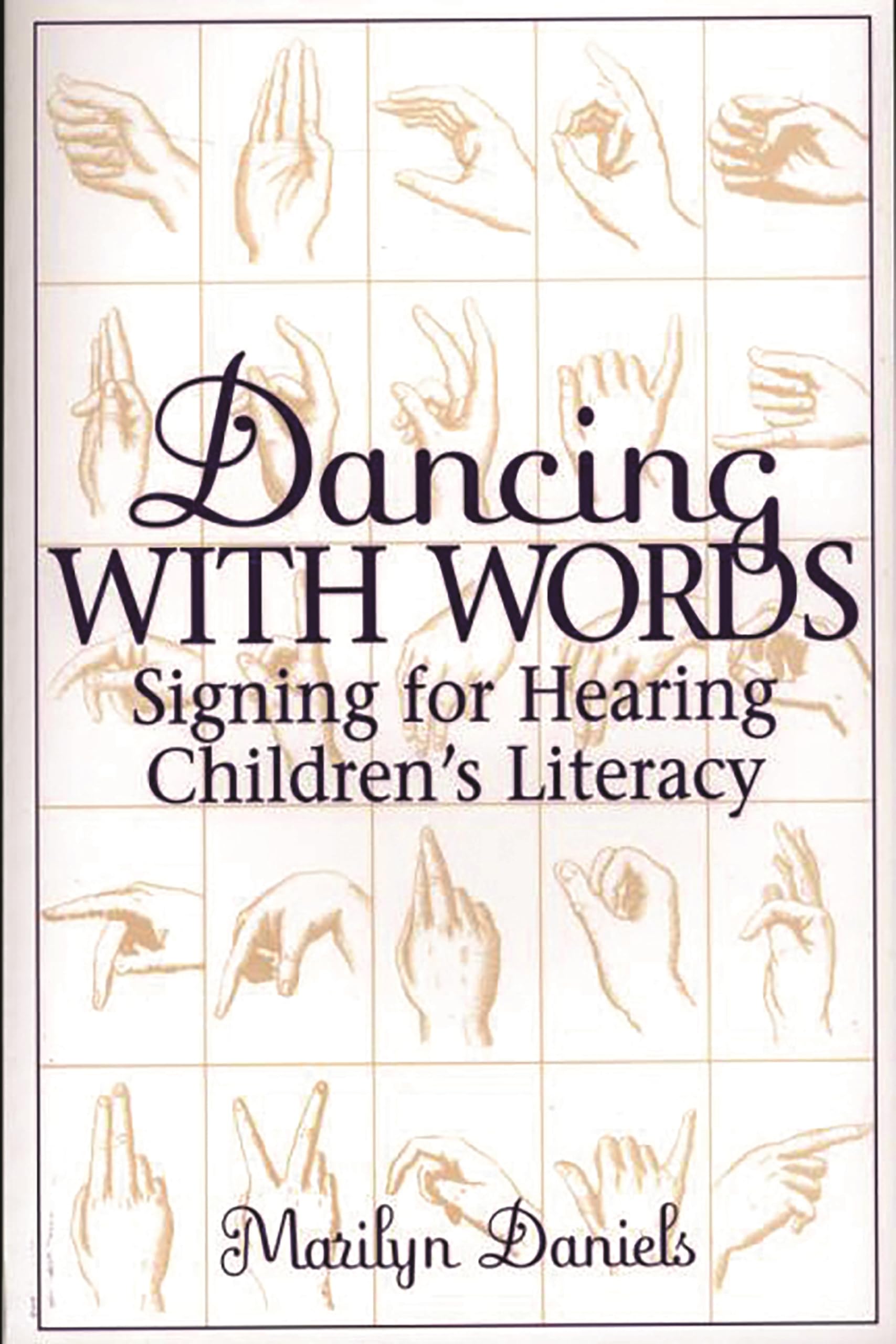 Dancing with Words: Signing for Hearing Children's Literacy,Used